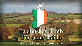 National Anthem of Ireland  quotAmhrán na bhFiannquot Irish version [upl. by Ntsuj138]