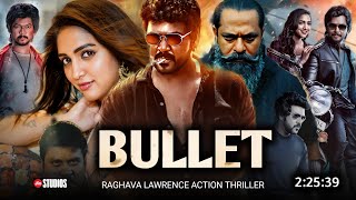 Bullet 2024 Full Movie Hindi Dubbed South Release Date  Raghava Lawrence New Movie  Latest Movie [upl. by Bullion]