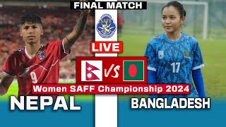 Final  Nepal vs Bangladesh Live amp Preview 【 A mustwin SAFF Championship Trophy for Nepal 】 [upl. by Ateikan]