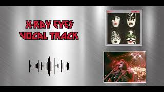 KISS  XRay Eyes Isolated Vocal Track  Gene Simmons [upl. by Brey]