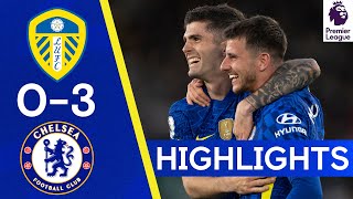 Leeds United 03 Chelsea  Mount Pulisic amp Lukaku Secure Away Points  Highlights [upl. by Anah]