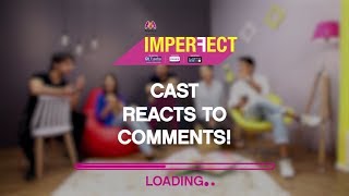 Imperfect  Original Series  Cast Reacts To Comments  The Zoom Studios [upl. by Harriot]