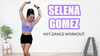 SELENA GOMEZ DANCE PARTY HIIT WORKOUT20 MIN [upl. by Ware]