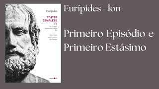 2  Eurípedes  Íon Primeiro Episódio e Primeiro Estásimo [upl. by Read339]