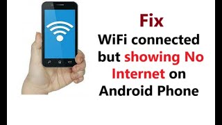 How to Fix WiFi Connected but Showing No Internet on Android Phone [upl. by Noside361]