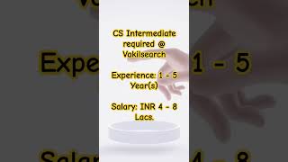 CS intermediate vacancy Salary 48 lakhs [upl. by Park]