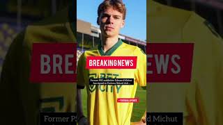 Edouard Michut has signed to Fortuna Sittard club [upl. by Ahsyekal]