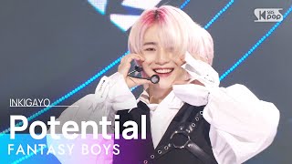 FANTASY BOYS판타지보이즈 Potential 인기가요 inkigayo 20231210 [upl. by Redneval]