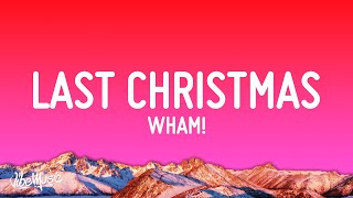 Wham  Last Christmas Lyrics [upl. by Anavas]