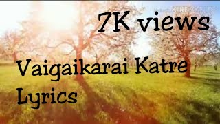 Vaigaikarai Katre Nillu song with Lyrics வைகை கரை காற்றே நில்லு Uyirullavarai Usha [upl. by Ymirej]