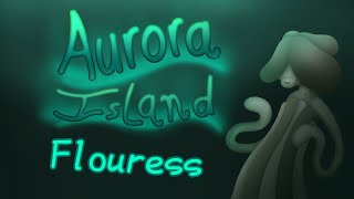 Flouress on Aurora island fanmade msm island [upl. by Agace300]