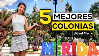 Las 5 MEJORES COLONIAS para VIVIR en MÉRIDA  Cuál es mejor Te muestro [upl. by Adnauqaj316]