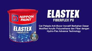 Elastex Fiberflex PU  Cat Pelapis AntiBocor dari Nippon Paint [upl. by Benedict]