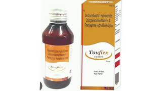 Touflex Syrup Debonetoghan Hydrobroniće Chiophenicanine Maleate amp Phenylephrine Hyductionde Synop [upl. by Ariem]