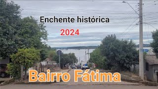 Enchente histórica BAIRRO FÁTIMA CACHOEIRA DO SUL 2024 [upl. by Fineberg888]