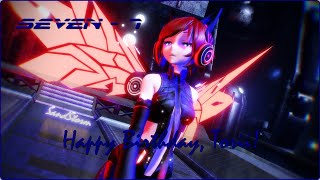 MMD Seven  7  梅とら Happy Birthday Torii [upl. by Naxela979]