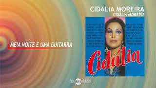 Cidália Moreira – Meia noite e uma guitarra Art track [upl. by Bruning]