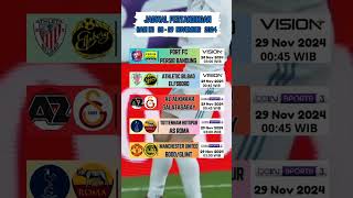 JADWAL PERTANDINGAN BOLA MALAM INI Selasa 28  29 November 2024 [upl. by Hayyifas]