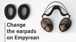 How to change the earpads on Meze Empyrean Black Copper [upl. by Egap]