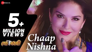 Chaap Nishna  Full Video  Shrestha Bangali Riju Sunny Leone  Aanjan feat Mamta Sharma Dev Negi [upl. by Nnylear]