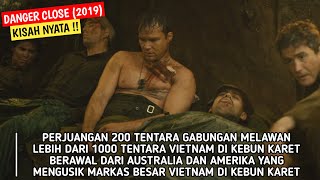 KISAH NYATA  200 TENTARA GABUNGAN MELAWAN 1000 TENTARA VIETNAM ALUR CERITA FILM DANGER CLOSE [upl. by Maurizio]