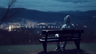 Feeling Alone  Deep Emotion Chillstep Music Mix to Relax and Calm Down  Chill Mix for Calm Night [upl. by Bastien]