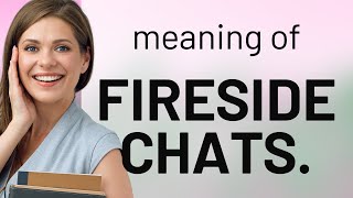 Understanding quotFireside Chatsquot A Journey into American History and Language [upl. by Quickman]