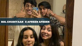 Bole chudiyaan X Afreen Afreen  cover by Anuj rehan Bharat ChandakTanishka bahl and Ananya sharma [upl. by Marika228]