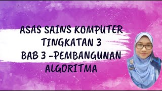 ASK TING 3 BAB 3  ALGORITMA PSEUDOKOD DAN CARTA ALIR BUBBLE SORT [upl. by Eillib211]