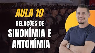 AULA 10  RELAÇÕES DE SINONÍMIA E ANTONÍMIA [upl. by Woodward]