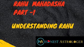 RAHU MAHADASHA PART 1understanding Rahu ph 7678228364 [upl. by Epuladaugairam910]