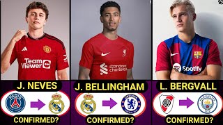 🔥 THE RECENT CONFIRMED SUMMER TRANSFERS AND RUMOURS 2024 Bellingham to LiverpoolNeves to Man U [upl. by Petronilla75]