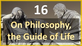 Seneca  Moral Letters  16 On Philosophy the Guide of Life [upl. by Mcintosh216]