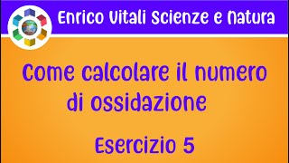 Come calcolare il numero di ossidazione Esercizio 5 [upl. by Repard]