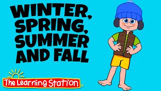 Winter Spring Summer and Fall ♫ Seasons Song ♫ Kids Songs by The Learning Station [upl. by Eniroc]