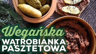 WEGAŃSKA WĄTROBIANKA PASZTETOWA  wegański pasztet  Savory or Sweet [upl. by Kelli535]