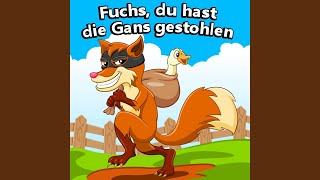 Fuchs du hast die Gans gestohlen [upl. by Alleacim]