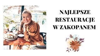 🌟 GDZIE DOBRZE I MIŁO ZJEŚĆ W ZAKOPANEM 🍽⛰ RECENZJE RESTAURACJI [upl. by Akcimat]