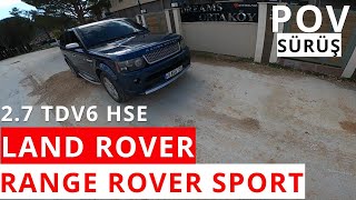 317000 KM  Land Rover Range Rover Sport  27 TDV6 HSE  POV SÜRÜŞ [upl. by Aglo]