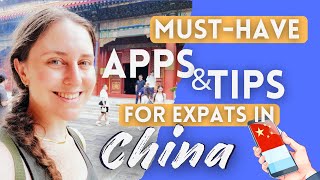 MustHave Apps amp Insider Tips for Expats in China🐉 Navigate Life Like a Local [upl. by Aicirtel]