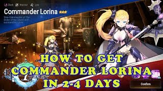 How to get COMMANDER LORINA in 24 days  Epic Seven [upl. by Grose688]