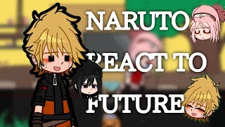 👻— Team 7Kakashi react to Future SasuNaruFluffAngst Naruto [upl. by Ilzel]