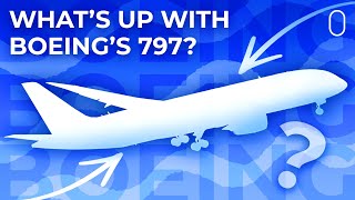 Will There Ever Be A Boeing 797 [upl. by Trainer827]