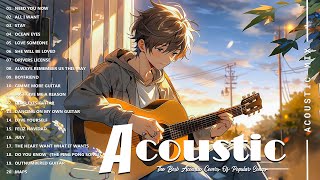 Best Acoustic Cover  Guitar Covers Of Popular Songs  Top songs 2024 new popular songs [upl. by Nnairak]