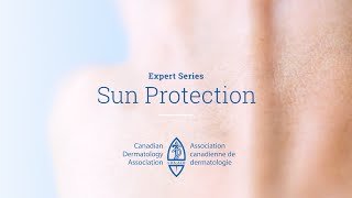 CDA Expert Series  ACD Chronique des experts  Dr Jennifer Beecker on Sun Protection [upl. by Eyde]