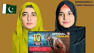 SANGHARSH 2  OFFICIAL TRAILER Reaction KHESARI LAL YADAV  MEGHA SHREE  Pakistani Reaction [upl. by Elohcim523]