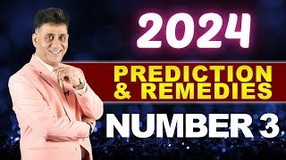 2024 Prediction amp Remedies for Number 3 I Numerology I Arviend Sud [upl. by Notsag]