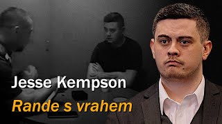 JESSE KEMPSON  Rande s vrahem [upl. by Yaya426]