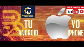 INICIO de TU Android YO IPhone [upl. by Eillen]