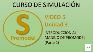 Tutorial Promodel  Introducción al manejo de Promodel Parte 2  Video 5 [upl. by Nihsfa]